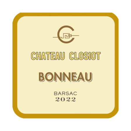 Barsac - Château Closiot "Bonneau" 2022
