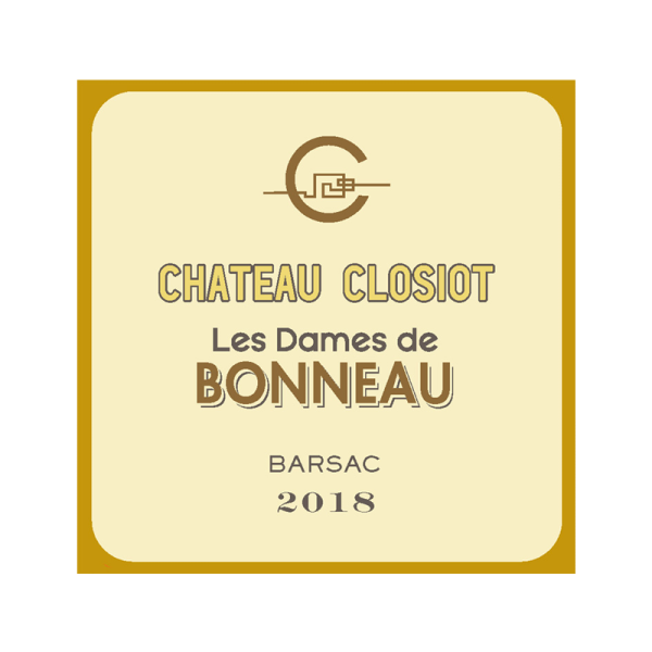 Barsac - Chateau Closiot "Les Dames de Bonneau" 2018